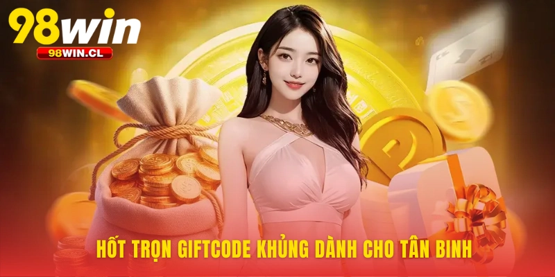 Ưu đãi khởi đầu cực hấp dẫn từ 98WIN